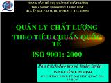 Bài giảng Quản lý chất lượng theo tiêu chuẩn quốc tế ISO 9001:2000 - Nguyễn Kim Định