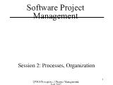 Bài giảng Software project management: Processes, Organization