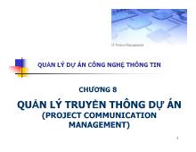 Bài giảng Quản lý dự án công nghệ thông tin: Quản lý truyền thông dự án