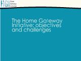 Bài giảng The home gateway initiative: objectives and challenges