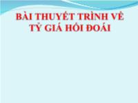 Bài thuyết trình về tỷ giá hối đoái