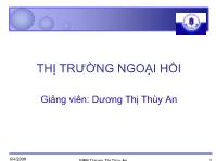 Bài giảng Thị trường ngoại hối - Dương Thị Thùy An