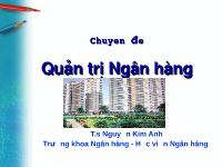 Chuyên đề Quản trị ngân hàng chương 1: Tổng quan về ngân hàng thương mại và quản trị ngân hàng thương mại