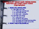 Bài giảng Kỹ thuật nuôi trồng rong nguyên liệu chiết xuất Agar
