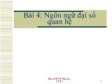 Bài giảng Cơ sở dữ liệu - Bài 4: Ngôn ngữ đại số quan hệ