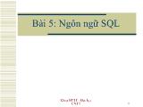 Bài giảng Cơ sở dữ liệu - Bài 5: Ngôn ngữ SQL