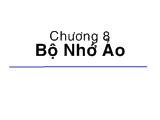 Bài giảng Kiến trúc máy tính - Chương 8: Bộ nhớ ảo