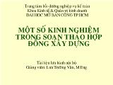 Bài giảng Một số kinh nghiệm trong soạn thảo hợp đồng xây dựng