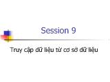 Bài giảng RDBMS và quản lý dữ liệu - Chương 9: Truy cập dữ liệu từ cơ sở dữ liệu