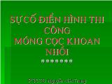 Bài giảng Sự cố điển hình thi công móng cọc khoan nhồi - Nguyễn Việt Trung