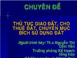 Bài giảng Thủ tục giao đất, cho thuê đất, chuyển mục đích sử dụng đất