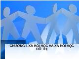 Bài giảng Xã hội học và xã hội đô thị