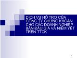 Dịch vụ hỗ trợ của công ty chứng khoán cho các doanh nghiệp bán đấu giá và niêm yết trên thị trường chứng khoán