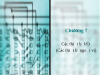 Bài giảng Các thiết bị I/O (Các thiết bị ngoại vi)