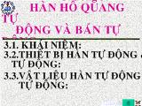 Bài giảng Công nghệ hàn: Hàn hồ quang tự động và bán tự động