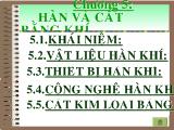 Bài giảng Công nghệ hàn: Hàn và cắt bằng khí