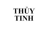 Bài giảng Định nghĩa thủy tinh