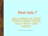 Bài giảng Gia công chi tiết dạng càng trên máy phay vạn năng