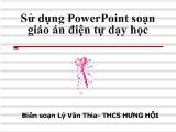 Bài giảng Giới thiệu Powerpoint và ứng dụng trong dạy học