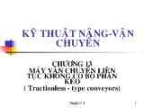 Bài giảng Kỹ thuật nâng vận chuyển: Máy vận chuyển liên tục không có bộ phận kéo
