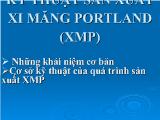Bài giảng Kỹ thuật sản xuất xi măng Portland (XMP)