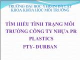 Bài giảng Tìm hiểu tình trạng môi trường công ty nhựa PR Plastics PTY-DURBAN