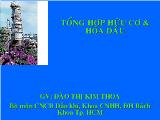 Bài giảng Tổng hợp hữu cơ và hóa dầu - Đào Thị Kim Thoa