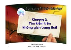 Bài giảng Trí tuệ nhân tạo chương 2: Tìm kiếm trên không gian trạng thái