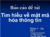 Đề tài Báo cáo Tìm hiểu về mật mã hóa thông tin