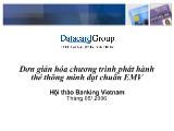 Đơn giản hóa chương trình phát hành thẻ thông minh đạt chuẩn EMV