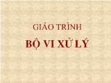 Giáo trình Bộ vi xử lý