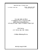 Tài liệu bồi dưỡng cán bộ quản lí và giáo viên biên soạn đề kiểm tra xây dựng thư viện câu hỏi và bài tập môn hóa