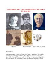 Thomas Edison (1847 - 1931) nhà phát minh số một của Hoa Kỳ và thế giới