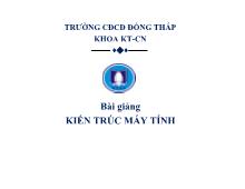 Bài giảng kiến trúc máy tính chương 1: Nhập môn kiến trúc máy tính
