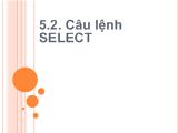 Bài giảng Câu lệnh select