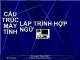 Bài giảng Cấu trúc máy tính: Lập trình hợp ngữ