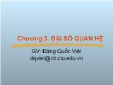 Bài giảng chương 3: Đại số quan hệ - Đặng Quốc Việt