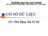 Bài giảng Cơ sở dữ liệu - Đặng Thị Từ Mỹ