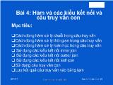 Bài giảng Hàm và các kiểu kết nối và câu truy vấn con