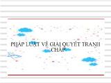 Bài giảng Pháp luật về giải quyết tranh chấp thương mại