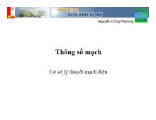Bài giảng Thông số mạch: Cơ sở lý thuyết mạch điện