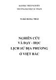 Đề tài Nghiên cứu và dạy - Học lịch sử địa phương ở Việt bắc