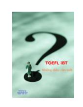 Những điều cần biết về kỳ thi TOEFL mới, TOEFL iBT