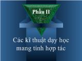 Các kĩ thuật dạy học mang tính hợp tác