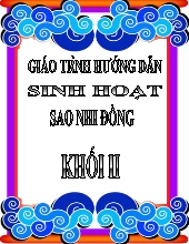 Giáo trình Hướng dẫn sinh hoạt Sao Nhi Đồng Khối II