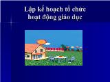 Lập kế hoạch tổ chức hoạt động giáo dục