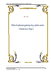 Một số phương pháp dạy phân môn Chính tả ở lớp 3