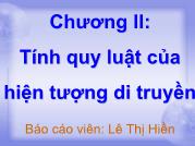 Tính quy luật của hiện tượng di truyền