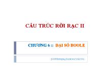 Cấu trúc rời rạc II Chương 6: Đại số Boole