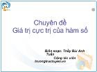 Chuyên đề Giá trị cực trị của hàm số